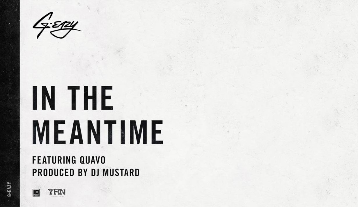 GEazy In The Meantime Lyrics ft. Quavo Lyrics SpainLodger